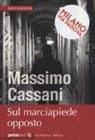 Massimo Cassani - Sul marciapiede opposto