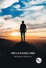 Ferdinando Benincasa - Per la via dell'Uno