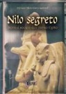 Alfredo Aldo Carlo Luvino - Nilo segreto. Storia e società nell'antico Egitto
