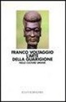 Franco Voltaggio - L'arte della guarigione nelle culture umane
