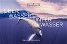 Tobia Friedrich, Tobias Friedrich, Caroline Metzger, Tobias Friedrich - Über Wasser, unter Wasser