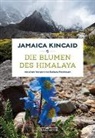 Jamaica Kincaid - Die Blumen des Himalaya