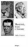Andrea Ventura - Musicisti, leoni e fontane