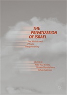 Itzhak Galnoor, Rone Mandelkern, Ronen Mandelkern, Amir Paz-Fuchs - The Privatization of Israel