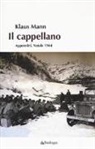 Klaus Mann, P. G. Ardeni, A. Gualandi - Il cappellano. Appennini. Natale 1944