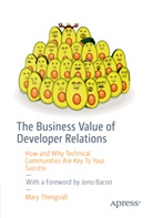Mary Thengvall - The Business Value of Developer Relations