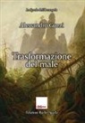 Alessandro Guzzi - Trasformazione del male