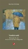 Walter Vettori - Ventitré notti. Momenti di vita tra le torri di San Gimignano