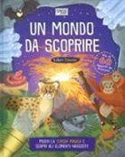 Moira Butterfield, E. Myer - Un mondo da scoprire. Libri torcia