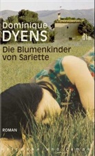 Dominique Dyens - Die Blumenkinder von Sariette