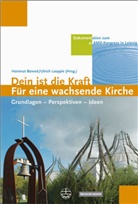 Hartmut Bärend, Ulrich Laepple - Dein ist die Kraft - Für eine wachsende Kirche