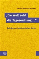 Dietrich Mendt, Wolfgang Ratzmann - Die Welt setzt die Tagesordnung
