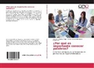 Grechel Calzadilla Vega, Marlen Aurora Domínguez Hernández - ¿Por qué es importante conocer palabras?