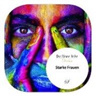 Götz Gußmann, Götz Gußmann - Starke Frauen
