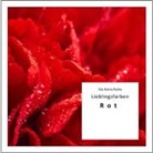 Götz Gußmann, Götz Gußmann - Lieblingsfarben - Rot