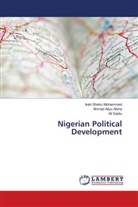 Ahmad Aliy Aisha, Ahmad Aliyu Aisha, Isah Sheh Mohammed, Isah Shehu Mohammed, Ali Saidu - Nigerian Political Development