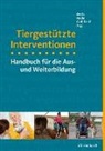 Andrea Beetz, Meik Riedel, Meike Riedel, Rainer Wohlfahrt - Tiergestützte Interventionen