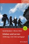 Bern Heckmair, Bernd Heckmair, Werner Michl - Erleben und Lernen
