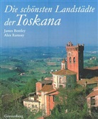 James Bentley, Alex Ramsay - Die schönsten Landstädte der Toskana