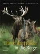 Manfred Danegger, Erwin Hofer - Durch die Wälder in die Berge