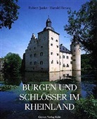 Harald Herzog, Robert Janke - Burgen und Schlösser im Rheinland
