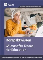 Michael Preiss, Heinz Bonfadelli, Priska Bucher, Ingrid Paus-Hasebrink - Kompaktwissen Microsoft Teams for Education