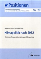Hubertus Bardt, Jan-Welf Selke - Klimapolitik nach 2012