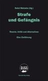 Rehzi Malzahn, Rehzi (Hg.) Malzahn, Rehz Malzahn, Rehzi Malzahn - Strafe und Gefängnis