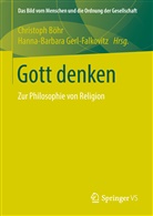 Christop Böhr, Christoph Böhr, Gerl-Falkovitz, Gerl-Falkovitz, Hanna-Barbara Gerl-Falkovitz - Gott denken