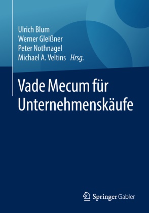 Ulrich Blum, Werne Gleissner, Werner Gleißner, Peter Nothnagel, Peter Nothnagel u a, … - Vade Mecum für Unternehmenskäufe