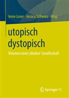 Iren Leser, Irene Leser, Schwarz, Schwarz, Jessica Schwarz - utopisch dystopisch
