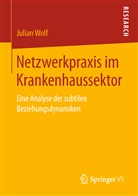 Julian Wolf - Netzwerkpraxis im Krankenhaussektor