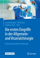 Stephan Falck, Leonid Kasakov, Wil Rost, Wilm Rost - Die ersten Eingriffe in der Allgemein- und Viszeralchirurgie
