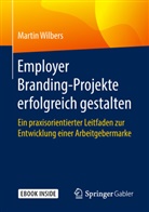 Martin Wilbers - Employer Branding-Projekte erfolgreich gestalten