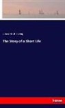 Juliana Horatia Ewing - The Story of a Short Life