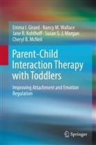 Emma Girard, Emma I Girard, Emma I. Girard, Jane R e Kohlhoff, Jane R. Kohlhoff, Cheryl B. McNeil... - Parent-Child Interaction Therapy with Toddlers
