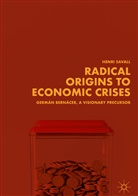 Henri Savall - Radical Origins to Economic Crises