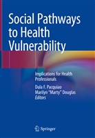 "Marty" Douglas, "Marty" Douglas, Marilyn "Marty" Douglas, Marilyn (Marty) Douglas, Dul F Pacquiao, Dula F Pacquiao... - Social Pathways to Health Vulnerability
