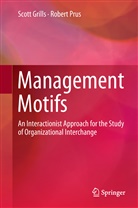 Scot Grills, Scott Grills, Robert Prus - Management Motifs