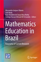 Rute Elizabete de Souza Rosa Borba, Rute Elizabete de Souza Rosa Borba et, Solange Hassan Ahmad Ali Fernandes, Lul Healy, Lulu Healy, Alessandro Jacques Ribeiro - Mathematics Education in Brazil