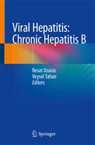 Resa Ozaras, Resat Ozaras, Tahan, Tahan, Veysel Tahan - Viral Hepatitis: Chronic Hepatitis B