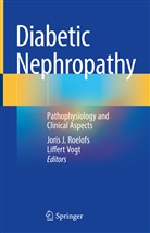 Jori J Roelofs, Joris J Roelofs, Joris J. Roelofs, Vogt, Vogt, Liffert Vogt - Diabetic Nephropathy