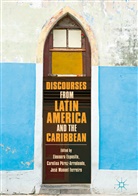 Eleonora Esposito, José Manuel Ferreiro, José Manuel Ferreiro, Carolin Pérez-Arredondo, Carolina Pérez-Arredondo - Discourses from Latin America and the Caribbean
