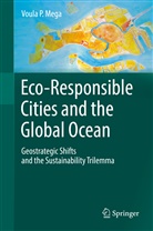 Voula P Mega, Voula P. Mega - Eco-Responsible Cities and the Global Ocean