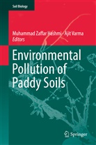 Muhammad Zaffar Hashmi, Varma, Varma, Ajit Varma, Muhamma Zaffar Hashmi, Muhammad Zaffar Hashmi - Environmental Pollution of Paddy Soils