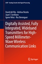 Roc Berenguer, Davi del Rio, David del Rio, Ainho Rezola, Ainhoa Rezola, David Del Rio... - Digitally Assisted, Fully Integrated, Wideband Transmitters for High-Speed Millimeter-Wave Wireless Communication Links