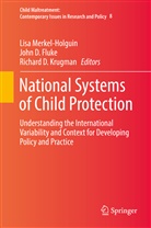 James A. Monteleone, Joh D Fluke, John D Fluke, Richard D Krugman, John D. Fluke, Richard Krugman... - Child Maltreatment - 8: National Systems of Child Protection