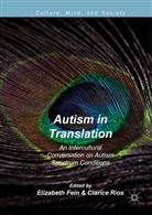 Elizabet Fein, Elizabeth Fein, Clarice Rios, Elizabet Fein, Elizabeth Fein, Rios... - Autism in Translation