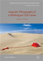 Johanna Woydack - Linguistic Ethnography of a Multilingual Call Center