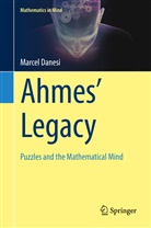 Marcel Danesi - Ahmes' Legacy
